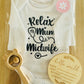 Relax My Mum is a Midwife -Personalised Newborn Onesie