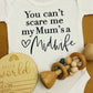 You Can’t Scare Me My Mum’s a Midwife-Personalised newborn Onesie