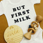 But First Milk -Personalised Newborn Onesie