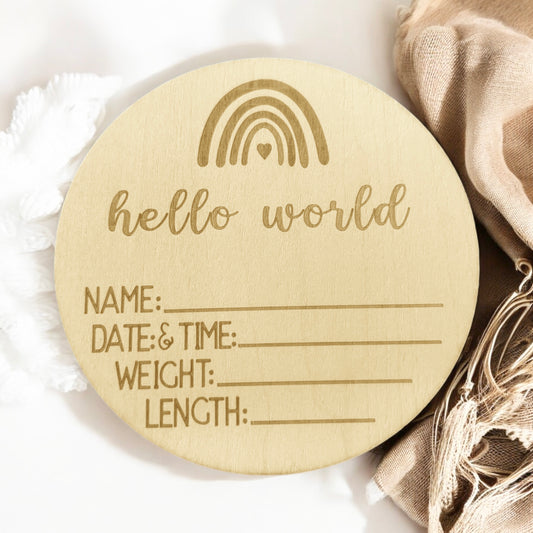 Rainbow Heart Hello World- Hospital Wooden Birth Announcement Disc