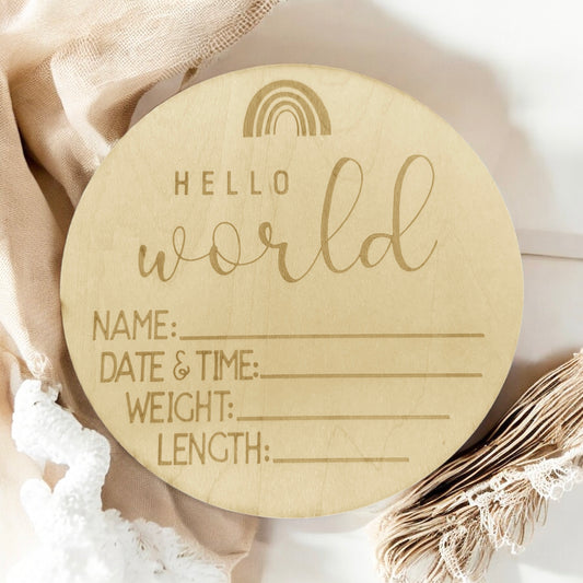 Rainbow Hello World- Hospital Wooden Birth Announcement Disc