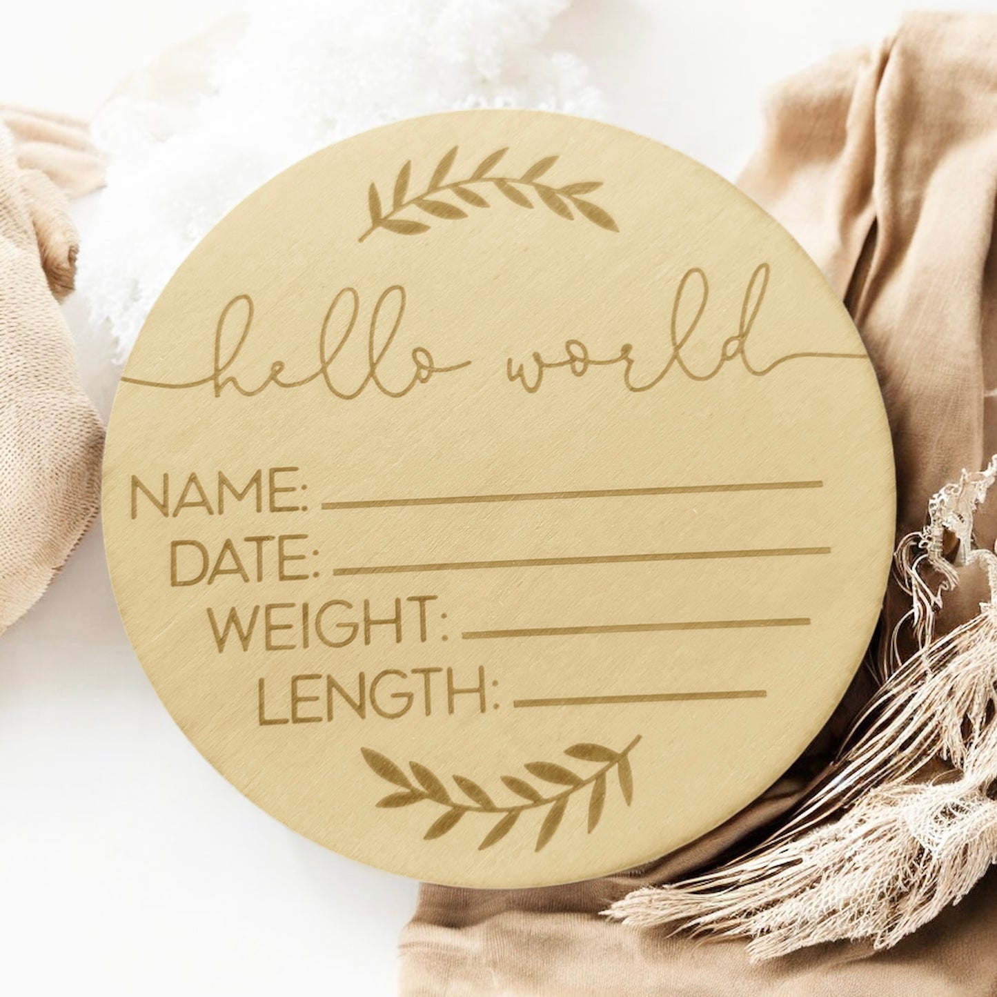 Olive Leaf Hello World- Hospital Wooden Birth Announcement Disc