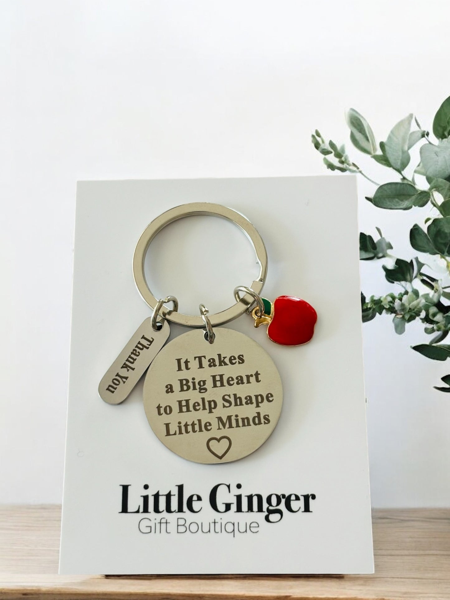 It Takes A Big Heart To Help Shape Little Minds- Teacher Key Ring